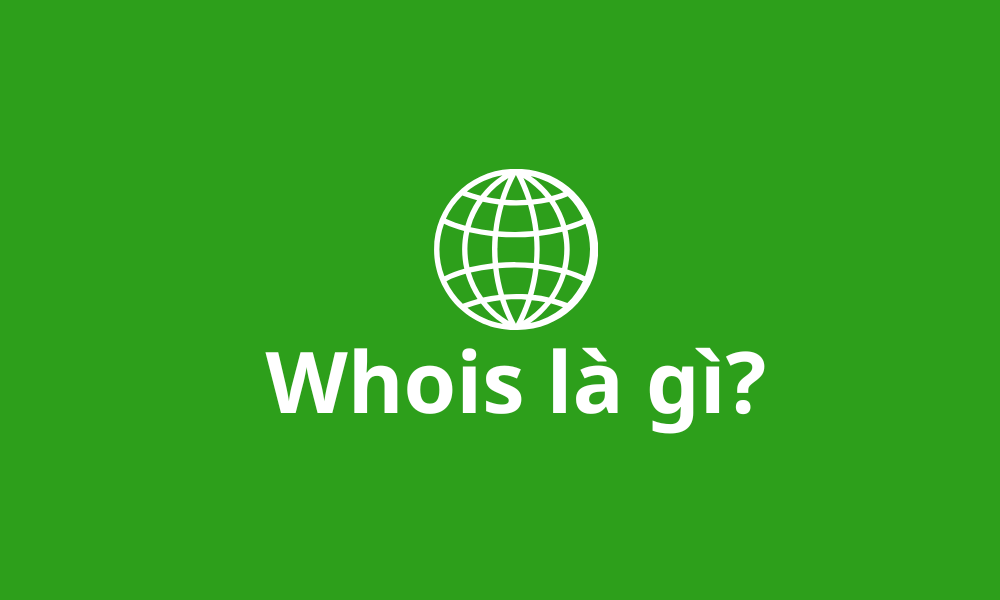 Whois là gì?