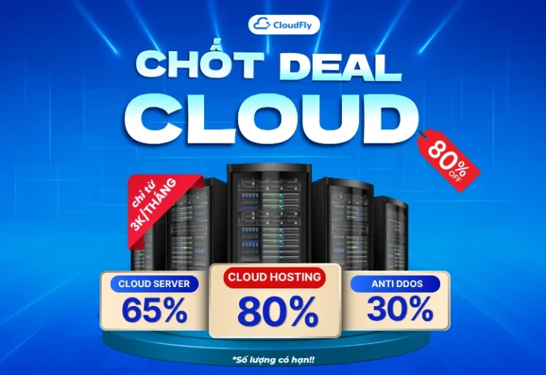 Mã giảm giá CloudFly 80% dành cho Hosting, Cloud Server